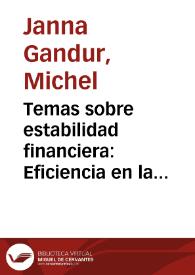 Temas sobre estabilidad financiera: Eficiencia en la banca: un recuento de la literatura para el caso colombiano | Biblioteca Virtual Miguel de Cervantes