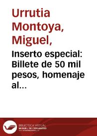 Inserto especial: Billete de 50 mil pesos, homenaje al escritor Jorge Isaacs | Biblioteca Virtual Miguel de Cervantes