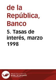 5. Tasas de interés, marzo 1998 | Biblioteca Virtual Miguel de Cervantes