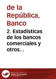 2. Estadísticas de los bancos comerciales y otros institutos de crédito, abril 1957 | Biblioteca Virtual Miguel de Cervantes