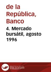 4. Mercado bursátil, agosto 1996 | Biblioteca Virtual Miguel de Cervantes