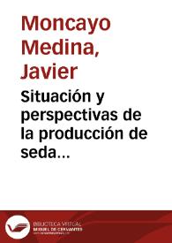 Situación y perspectivas de la producción de seda natural en Colombia | Biblioteca Virtual Miguel de Cervantes