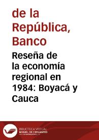 Reseña de la economía regional en 1984: Boyacá y Cauca | Biblioteca Virtual Miguel de Cervantes