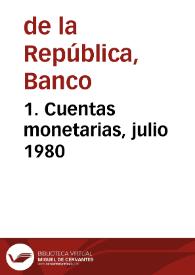 1. Cuentas monetarias, julio 1980 | Biblioteca Virtual Miguel de Cervantes