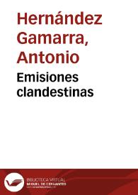 Emisiones clandestinas | Biblioteca Virtual Miguel de Cervantes