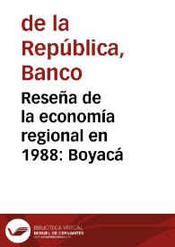 Reseña de la economía regional en 1988: Boyacá | Biblioteca Virtual Miguel de Cervantes