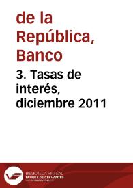 3. Tasas de interés, diciembre 2011 | Biblioteca Virtual Miguel de Cervantes