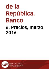 6. Precios, marzo 2016 | Biblioteca Virtual Miguel de Cervantes