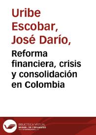 Reforma financiera, crisis y consolidación en Colombia | Biblioteca Virtual Miguel de Cervantes