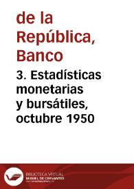 3. Estadísticas monetarias y bursátiles, octubre 1950 | Biblioteca Virtual Miguel de Cervantes