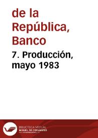 7. Producción, mayo 1983 | Biblioteca Virtual Miguel de Cervantes