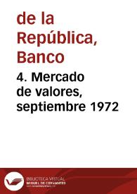 4. Mercado de valores, septiembre 1972 | Biblioteca Virtual Miguel de Cervantes