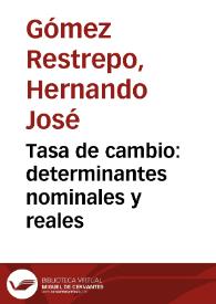 Tasa de cambio: determinantes nominales y reales | Biblioteca Virtual Miguel de Cervantes