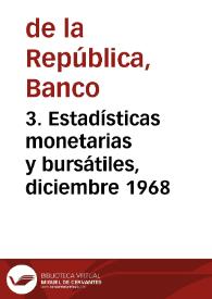 3. Estadísticas monetarias y bursátiles, diciembre 1968 | Biblioteca Virtual Miguel de Cervantes