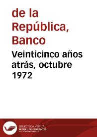 Veinticinco años atrás, octubre 1972 | Biblioteca Virtual Miguel de Cervantes