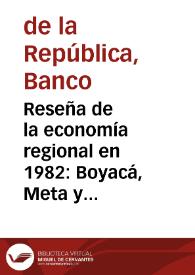 Reseña de la economía regional en 1982: Boyacá, Meta y Santander | Biblioteca Virtual Miguel de Cervantes