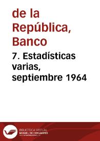 7. Estadísticas varias, septiembre 1964 | Biblioteca Virtual Miguel de Cervantes