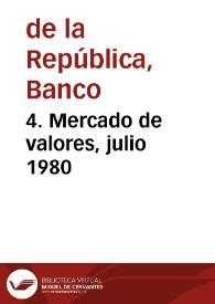 4. Mercado de valores, julio 1980 | Biblioteca Virtual Miguel de Cervantes