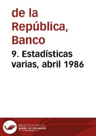 9. Estadísticas varias, abril 1986 | Biblioteca Virtual Miguel de Cervantes