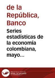 Series estadísticas de la economía colombiana, mayo 1933 | Biblioteca Virtual Miguel de Cervantes