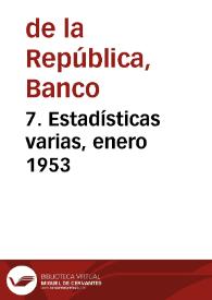 7. Estadísticas varias, enero 1953 | Biblioteca Virtual Miguel de Cervantes