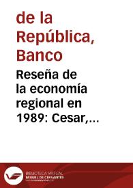 Reseña de la economía regional en 1989: Cesar, Córdoba, Guajira y Sucre | Biblioteca Virtual Miguel de Cervantes