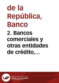 2. Bancos comerciales y otras entidades de crédito, junio 1971 | Biblioteca Virtual Miguel de Cervantes