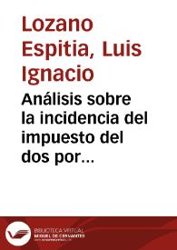 Análisis sobre la incidencia del impuesto del dos por mil (2 x 1.000) a las transacciones financieras | Biblioteca Virtual Miguel de Cervantes