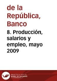 8. Producción, salarios y empleo, mayo 2009 | Biblioteca Virtual Miguel de Cervantes