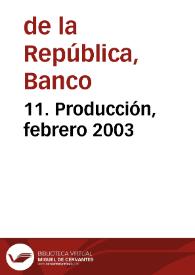 11. Producción, febrero 2003 | Biblioteca Virtual Miguel de Cervantes