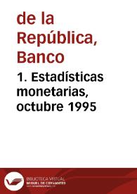 1. Estadísticas monetarias, octubre 1995 | Biblioteca Virtual Miguel de Cervantes