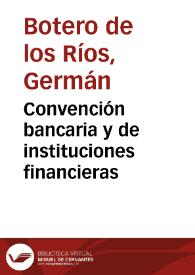 Convención bancaria y de instituciones financieras | Biblioteca Virtual Miguel de Cervantes