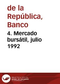 4. Mercado bursátil, julio 1992 | Biblioteca Virtual Miguel de Cervantes