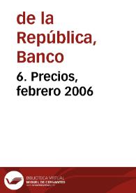 6. Precios, febrero 2006 | Biblioteca Virtual Miguel de Cervantes