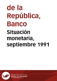 Situación monetaria, septiembre 1991 | Biblioteca Virtual Miguel de Cervantes