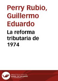 La reforma tributaria de 1974 | Biblioteca Virtual Miguel de Cervantes