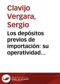 Los depósitos previos de importación: su operatividad y comportamiento reciente | Biblioteca Virtual Miguel de Cervantes