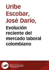 Evolución reciente del mercado laboral colombiano | Biblioteca Virtual Miguel de Cervantes