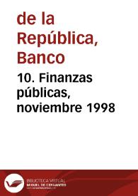 10. Finanzas públicas, noviembre 1998 | Biblioteca Virtual Miguel de Cervantes