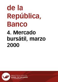 4. Mercado bursátil, marzo 2000 | Biblioteca Virtual Miguel de Cervantes