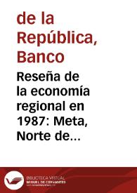 Reseña de la economía regional en 1987: Meta, Norte de Santander y Santander | Biblioteca Virtual Miguel de Cervantes