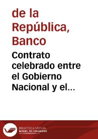 Contrato celebrado entre el Gobierno Nacional y el Banco de la República, en desarrollo de la Ley 7a de 1973 | Biblioteca Virtual Miguel de Cervantes