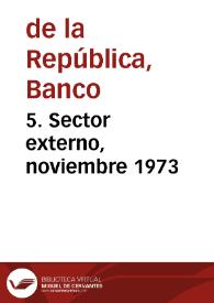 5. Sector externo, noviembre 1973 | Biblioteca Virtual Miguel de Cervantes