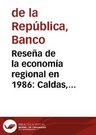 Reseña de la economía regional en 1986: Caldas, Quindío y Risaralda | Biblioteca Virtual Miguel de Cervantes