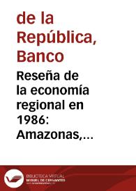 Reseña de la economía regional en 1986: Amazonas, Caquetá y Chocó | Biblioteca Virtual Miguel de Cervantes