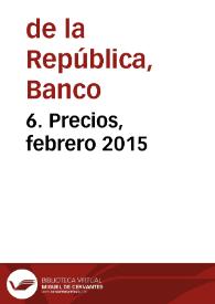 6. Precios, febrero 2015 | Biblioteca Virtual Miguel de Cervantes