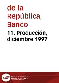 11. Producción, diciembre 1997 | Biblioteca Virtual Miguel de Cervantes