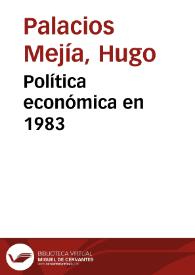 Política económica en 1983 | Biblioteca Virtual Miguel de Cervantes