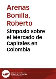 Simposio sobre el Mercado de Capitales en Colombia | Biblioteca Virtual Miguel de Cervantes