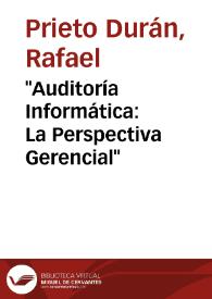 "Auditoría Informática: La Perspectiva Gerencial" | Biblioteca Virtual Miguel de Cervantes